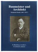 Buchcover Baumeister und Architekt Heinrich Ferck (1887-1937) In Hamburg verankert, in Lokstedt zuhause